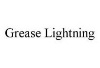 GREASE LIGHTNING
