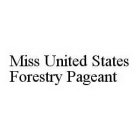 MISS UNITED STATES FORESTRY PAGEANT