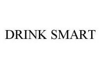 DRINK SMART