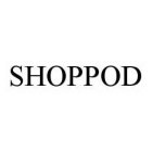 SHOPPOD