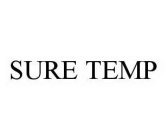 SURE TEMP