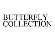 BUTTERFLY COLLECTION