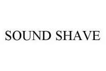 SOUND SHAVE