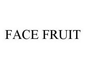 FACE FRUIT
