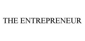 THE ENTREPRENEUR