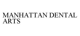 MANHATTAN DENTAL ARTS