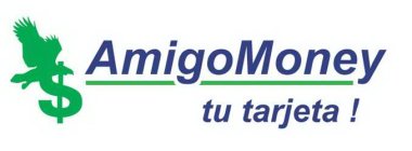 AMIGOMONEY TU TARJETA !