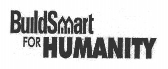 BUILDSMART FOR HUMANITY