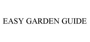 EASY GARDEN GUIDE