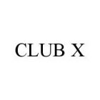 CLUB X