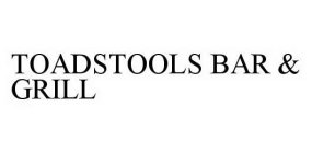 TOADSTOOLS BAR & GRILL