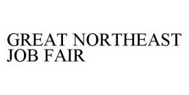 GREAT NORTHEAST JOB FAIR