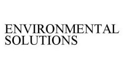 ENVIRONMENTAL SOLUTIONS