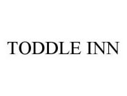 TODDLE INN