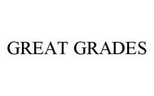 GREAT GRADES