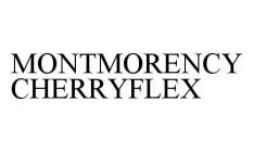 MONTMORENCY CHERRYFLEX