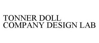 TONNER DOLL COMPANY DESIGN LAB