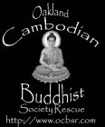OAKLAND CAMBODIAN BUDDHIST SOCIETY RESCUE HTTP://WWW.OCBSR.COM