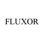 FLUXOR