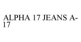 ALPHA 17 JEANS A-17