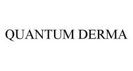 QUANTUM DERMA