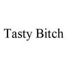 TASTY BITCH