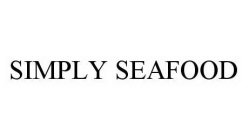 SIMPLY SEAFOOD