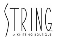 STRING LLC A KNITTING BOUTIQUE