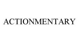 ACTIONMENTARY