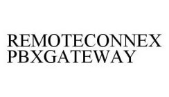 REMOTECONNEX PBXGATEWAY