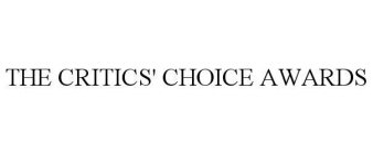 THE CRITICS' CHOICE AWARDS