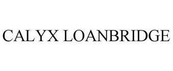 CALYX LOANBRIDGE