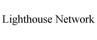 LIGHTHOUSE NETWORK