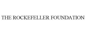 THE ROCKEFELLER FOUNDATION