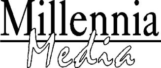 MILLENNIA MEDIA
