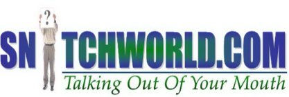 SNITCHWORLD.COM TALKING OUT OF YOUR MOUTH