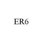 ER6