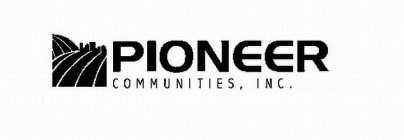 PIONEER COMMUNITIES, INC.