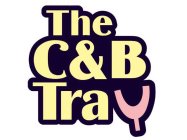 THE C & B TRAY