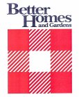 BETTER HOMES AND GARDENS