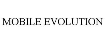 MOBILE EVOLUTION