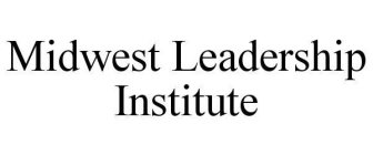 MIDWEST LEADERSHIP INSTITUTE