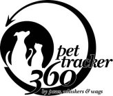 PET TRACKER 360 BY PAWS, WHISKERS & WAGS