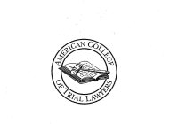 AMERICAN COLLEGE OF TRIAL LAWYERS