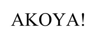 AKOYA!