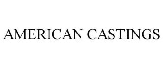 AMERICAN CASTINGS