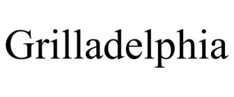 GRILLADELPHIA
