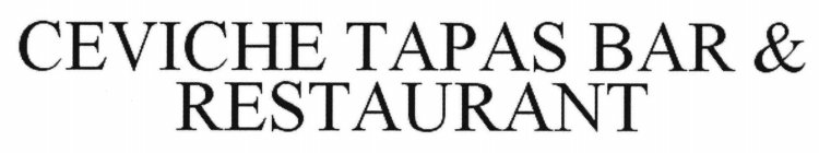 CEVICHE TAPAS BAR & RESTAURANT