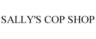 SALLY'S COP SHOP