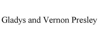 GLADYS AND VERNON PRESLEY